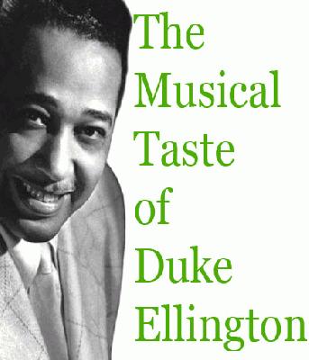 Duke Ellington musical taste