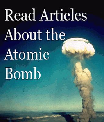 read articles about the atomic bomb